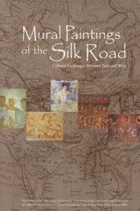 Mural Paintings of the Silk Road