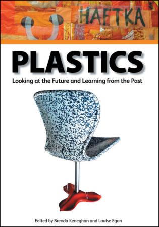 Book cover of Plastics: Looking at the Future and Learning from the Past, with a plastic molded chair. Published by Archetype Publications.