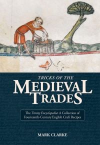 Tricks of the Medieval Trades: