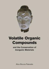 Book cover of Volatile Organic Compounds and the Conservation of Inorganic Materials, with sculpture of head. Published by Archetype Publications.