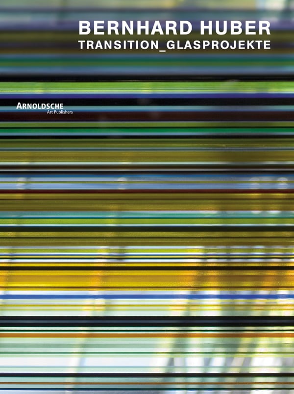 Striped yellow, green and blue glass, on cover of 'Bernhard Huber, Transition Glass Projects', by Arnoldsche Art Publishers.