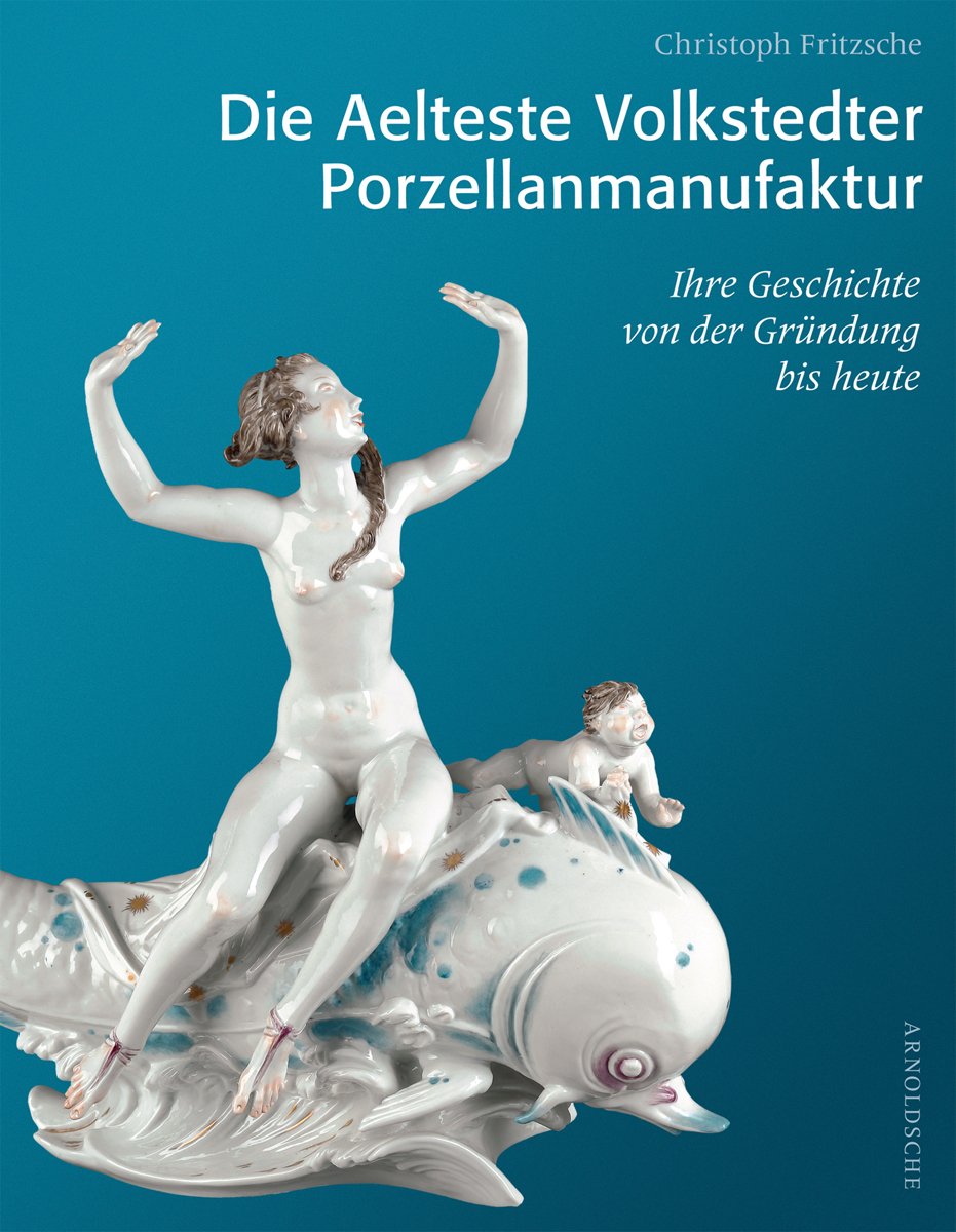 Die Aelteste Volkstedter Porzellan