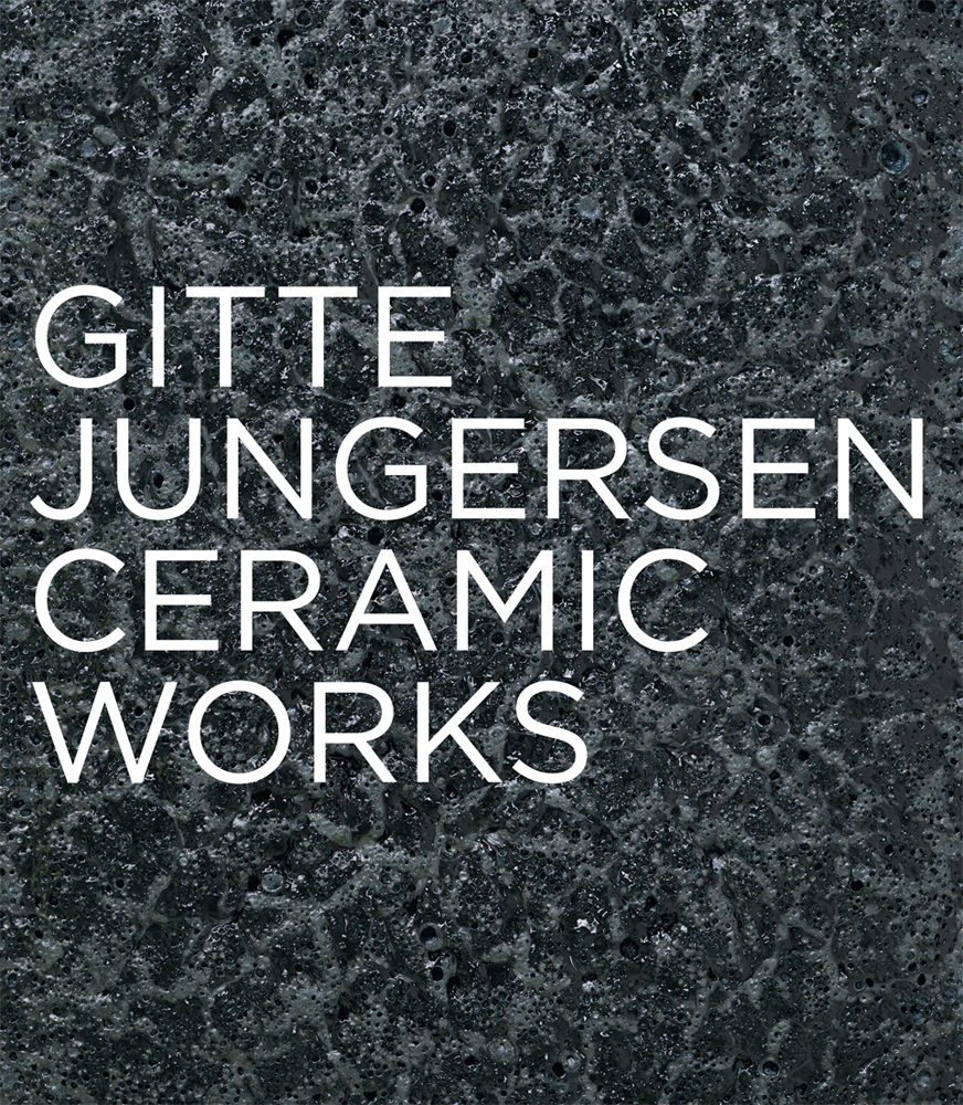 GITTE JUNGERSEN CERAMIC WORKS in white font on charcoal bubbly textured cover
