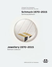 Book cover of Jewellery 1970 - 2015: Bollmann Collection, featuring a piece of contemporary jewelry. Published by Arnoldsche Art Publishers.