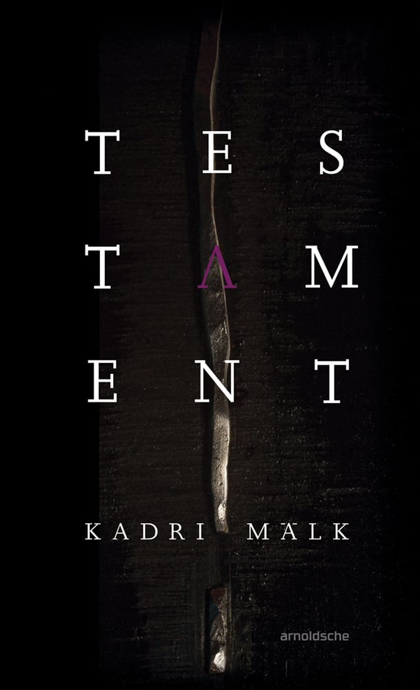Book cover of Kadri Mälk: Testament. Published by Arnoldsche Art Publishers.