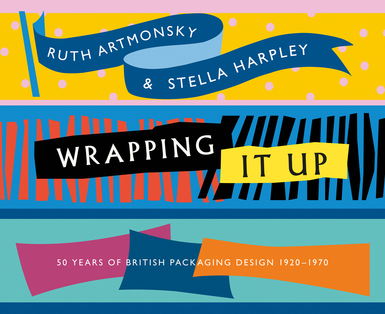 Book cover of Wrapping It Up: 50 Years of British Packaging Design 1920-1970. Published by Artmonsky Arts.