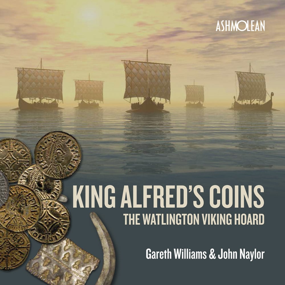 Anglo-Saxon coins with Viking ships on sea behind, on cover of 'King Alfred's Coins, The Watlington Viking Hoard', by Ashmolean Museum.