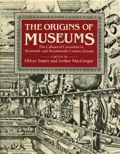 Museum collection of objects on shelves on cover of 'The Origins of Museums, The Cabinet of Curiosities in Sixteenth-and-Seventeenth-Century Europe', by Ashmolean Museum.