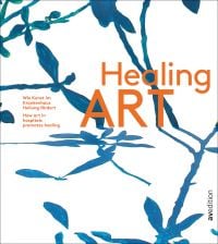 Painting of tree twigs and leaves in blue, on white cover of 'Healing Art, How art in hospitals promotes healing', by Avedition Gmbh.