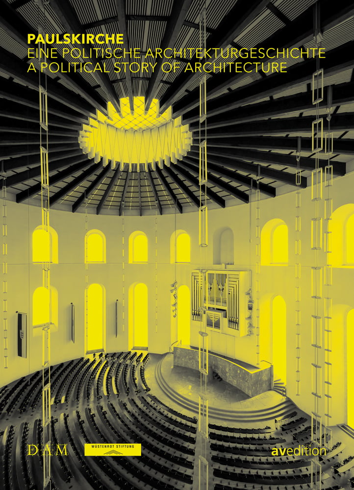 High angle shot on interior hall of Paulskirche with yellow filter, on cover of 'Paulskirche, A Political Story of Architecture', by Avedition Gmbh.