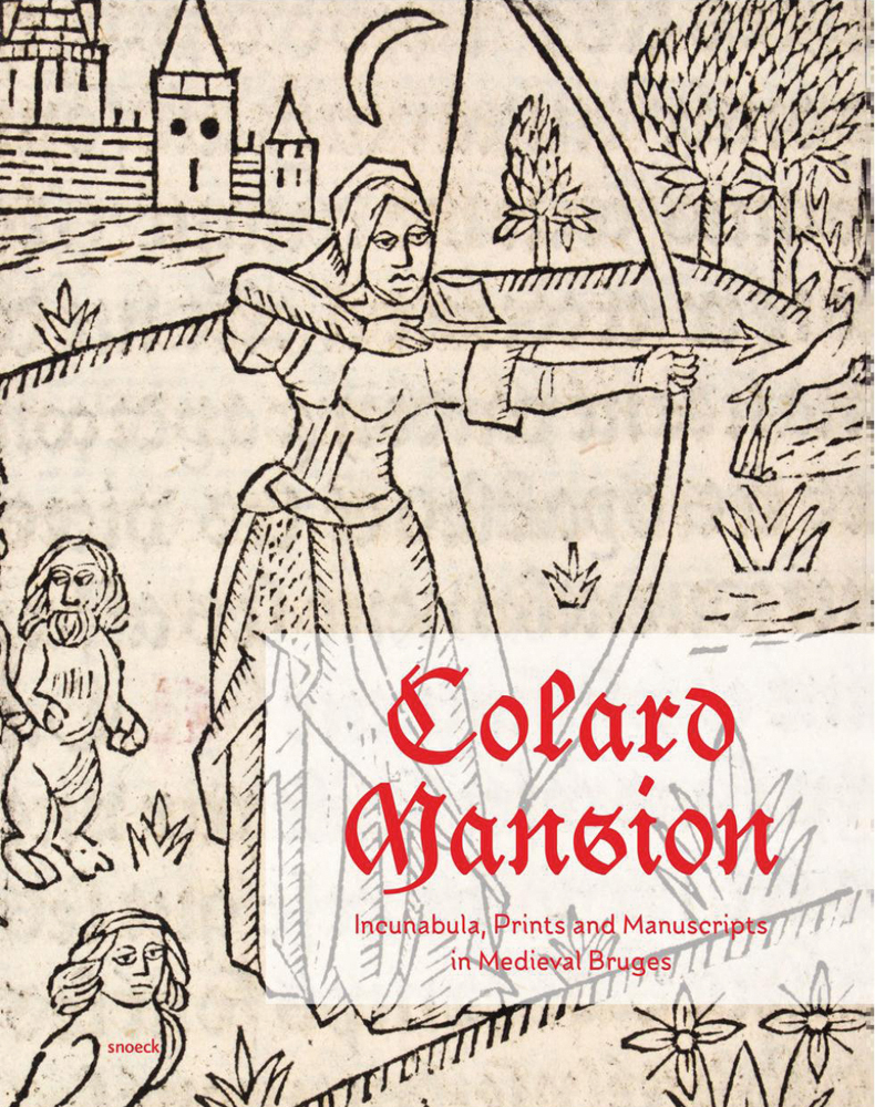 Print in black of medieval figure drawing back arrow in bow, Colard Mansion in red font on white transparent box to lower right