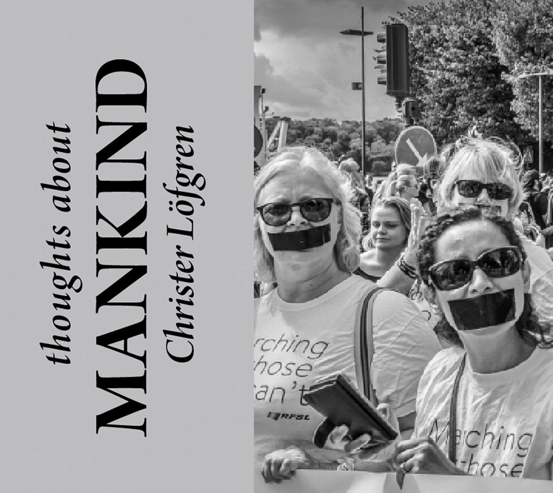 Close up shot of group of people with black tape covering their mouths, thoughts about mankind Christer Lofgren in black font on left grey banner.