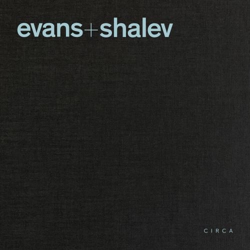 evans + shalev in pale blue font to upper left of black cover, by Circa Press.