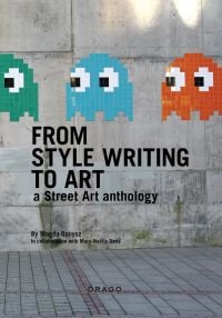 Space invader pixel art, on grey concrete wall, on cover of 'From Style Writing To Art, A Street Art Anthology', by Drago.