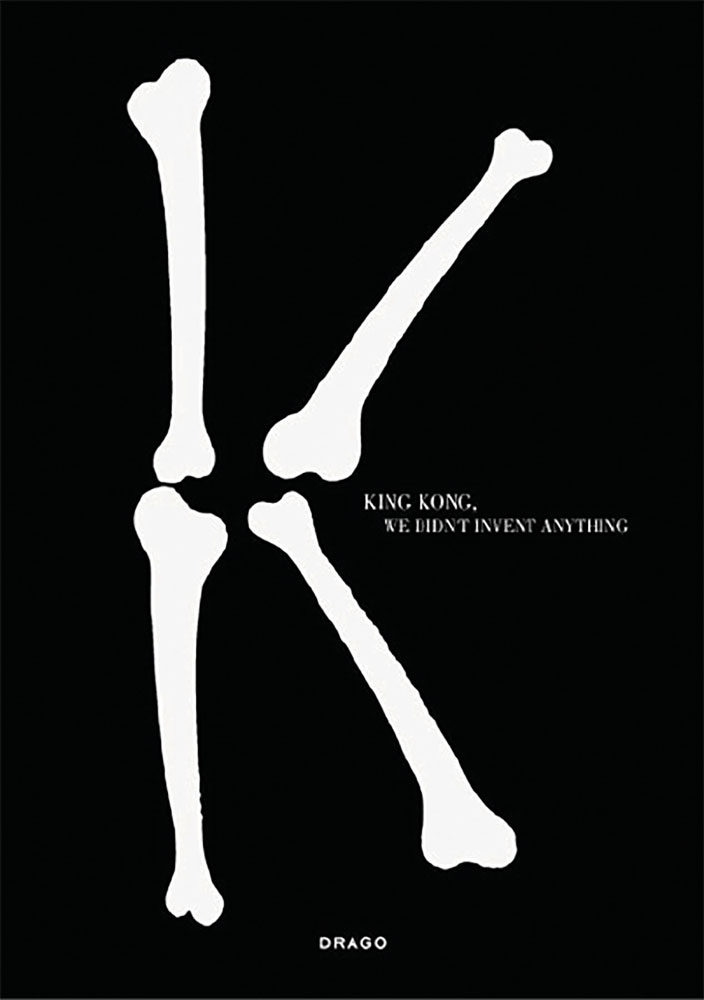 Letter 'K' made from white bones, on black cover of 'We Didn't Invent Anything', by Drago.