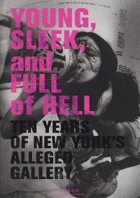 Figure with black line drawings on skin, drinking from large bottle, head tipped back, on cover of 'Young, Sleek And Full Of Hell, Ten Years of New York's Alleged Gallery', by Drago.