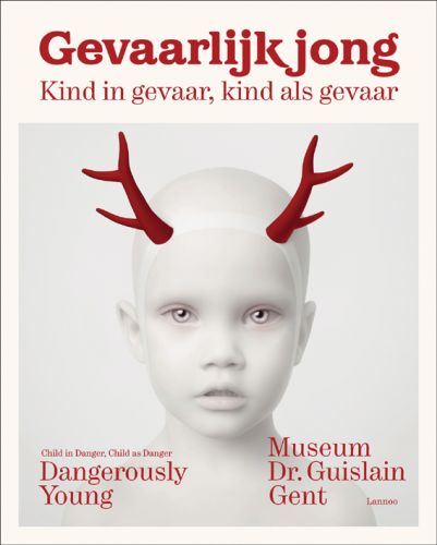 Young child with white face, red antlers on forehead, on cover of 'Dangerously Young, Child in Danger, Child as Danger', by Lannoo Publishers.