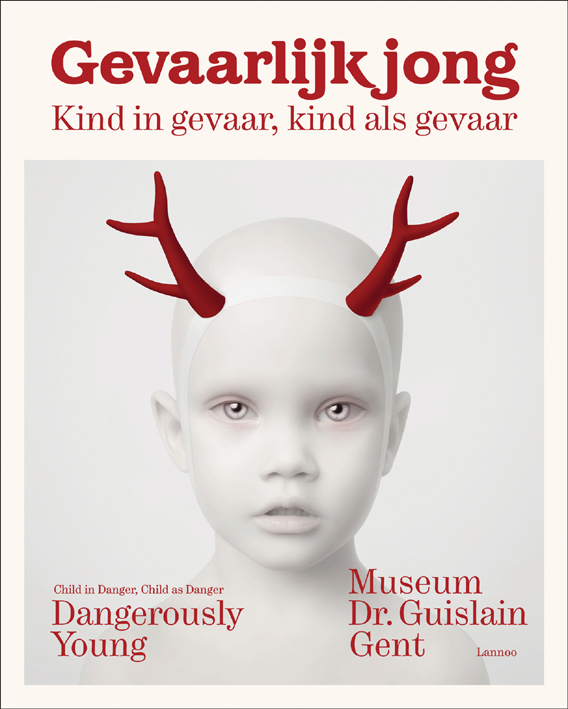 Young child with white face, red antlers on forehead, on cover of 'Dangerously Young, Child in Danger, Child as Danger', by Lannoo Publishers.