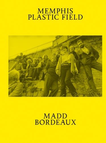 Group shot of the Memphis collective, on bright yellow cover, MEMPHIS PLASTIC FIELD in black font above.