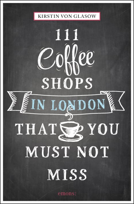 Cup of coffee drawn in white chalk, on black board cover of '111 Coffee Shops in London That You Must Not Miss', by Emons Verlag.