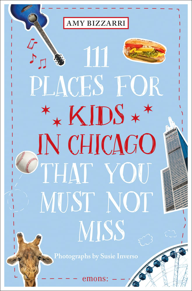 111 PLACES FOR KIDS IN CHICAGO THAT YOU MUST NOT MISS in white and red font on pale blue cover, giraffe to bottom left.
