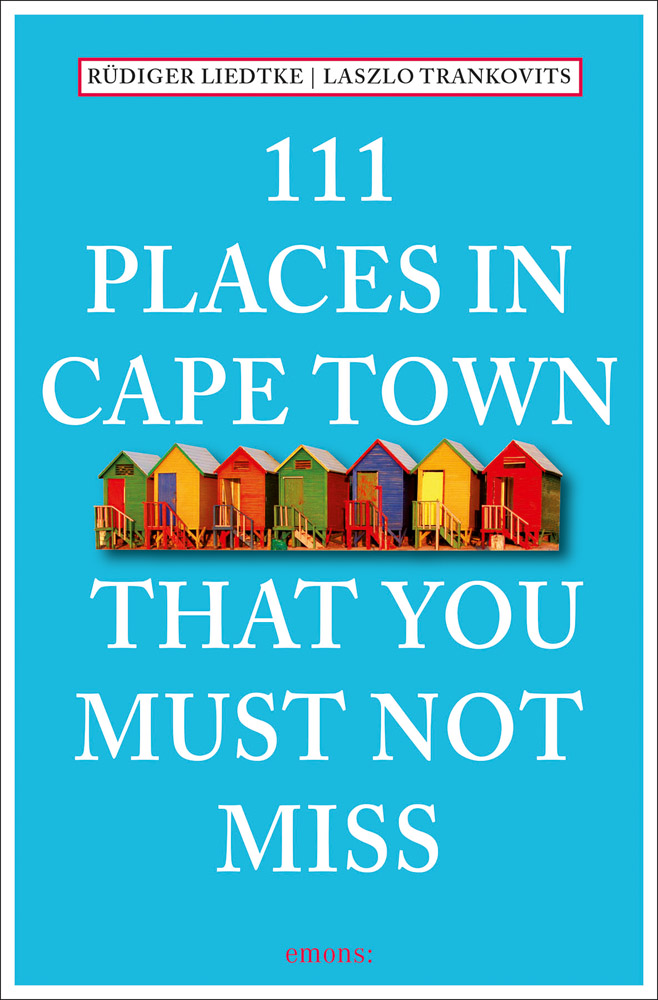 111 Places in Capetown That Youmust Not Miss