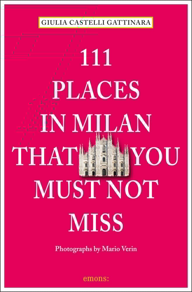 Duomo cathedral near centre of raspberry cover of '111 Places in Milan That You Must Not Miss', by Emons Verlag.