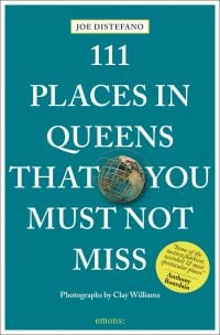 Golden globe near center of green cover of '111 Places in Queens That You Must Not Miss', by Emons Verlag.