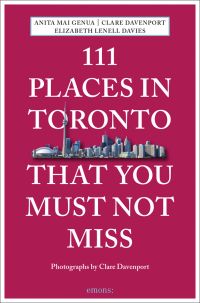 City skyline near center of burgundy cover of '111 Places in Toronto That You Must Not Miss', by Emons Verlag.