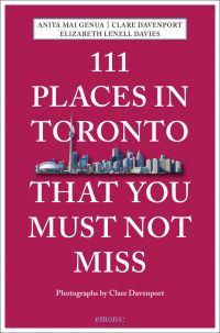 City skyline near center of burgundy cover of '111 Places in Toronto That You Must Not Miss', by Emons Verlag.