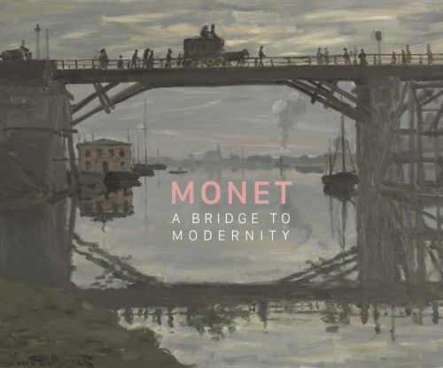Impressionist painting of river Seine bridge, Le pont de bois, by Monet, MONET A BRIDGE TO MODERNITY in pink and white font to centre.