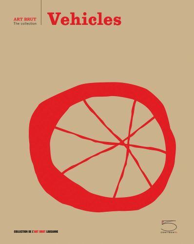 Naïve red silhouette of bicycle wheel, beige cover, Vehicles in red font above by 5 Continents Editions.