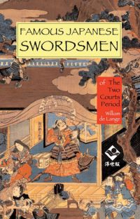 Book cover of Famous Japanese Swordsmen: The Two Courts Period, with a swordsman in traditional dress. Published by Floating World Editions.