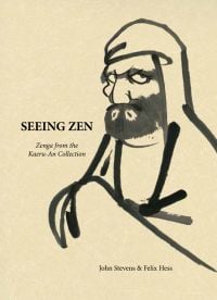 Book cover of Seeing Zen: Zenga from the Kaeru-An Collection, with a black ink drawing of figure in hooded robe. Published by Floating World Editions.