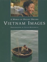 Book cover of Vietnam Images: A World of Decent Dreams, with a figure carrying a basket on back, and figure in thung chai (basket boat). Published by Floating World Editions.