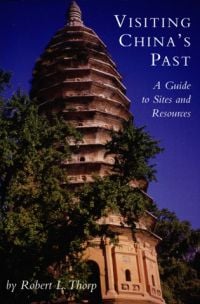 Book cover of Visiting China's Past: A Guide to Sites and Resources, with a temple. Published Floating World Editions.