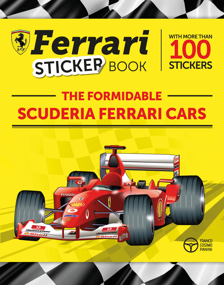 Red F1 Scuderia Ferrari on yellow cover, Ferrari Sticker Book, THE THE FORMIDABLE SCUDERIA FERRARI CARS in black, white and red font above.