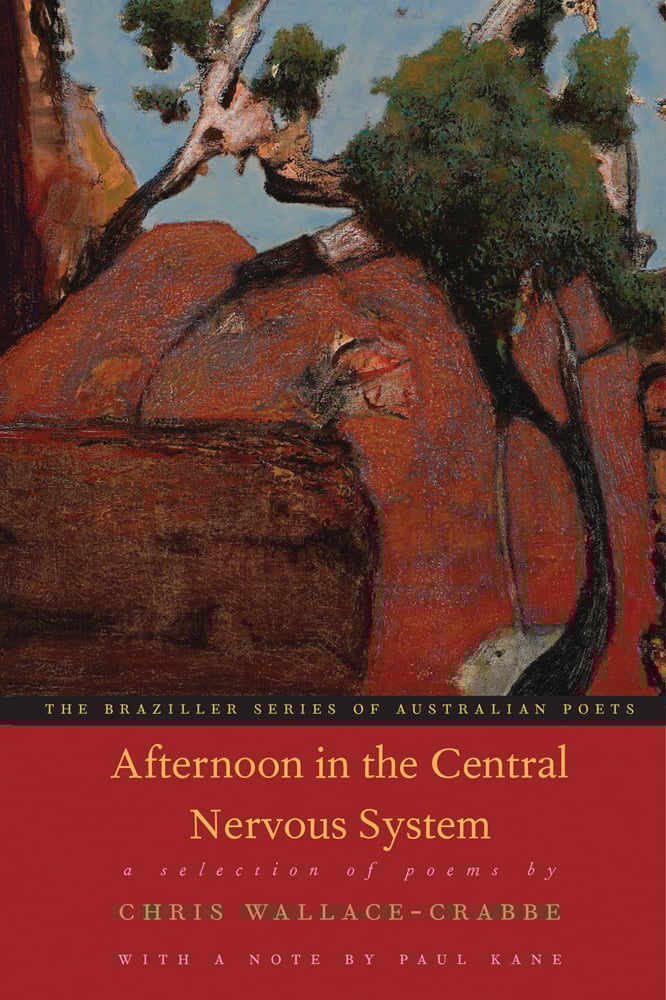 Book cover of Afternoon in the Central Nervous System: A Selection of Poems, with the red Australian landscape. Published by George Braziller Inc.