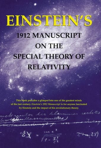 Einstein's 1912 Manuscript on Theory of Relativity