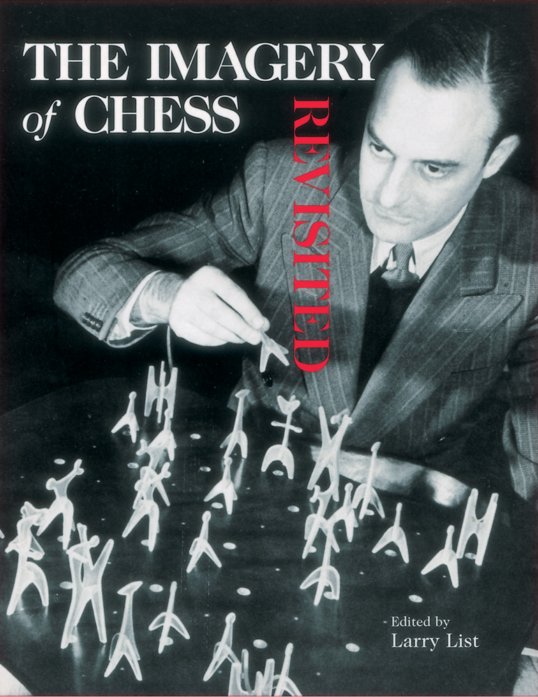 Book cover of The Imagery of Chess: Revisited, featuring Julien Levy playing chess. Published by George Braziller Inc.