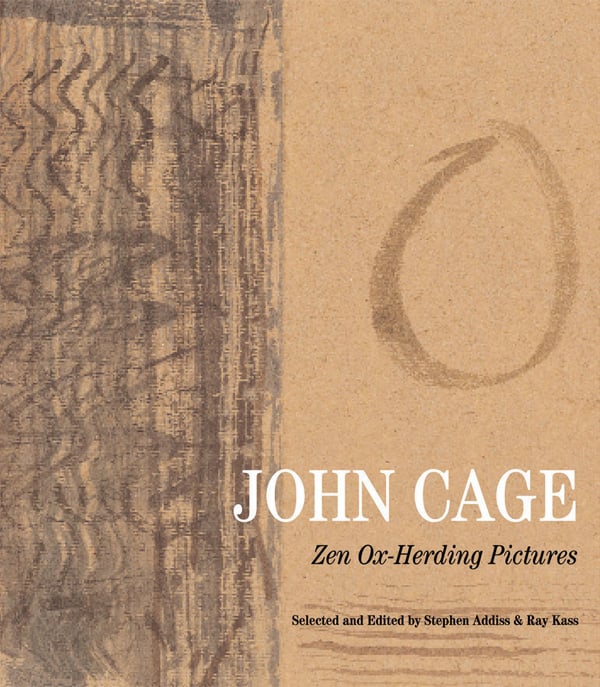 John Cage: Zen Ox-herding Pictures