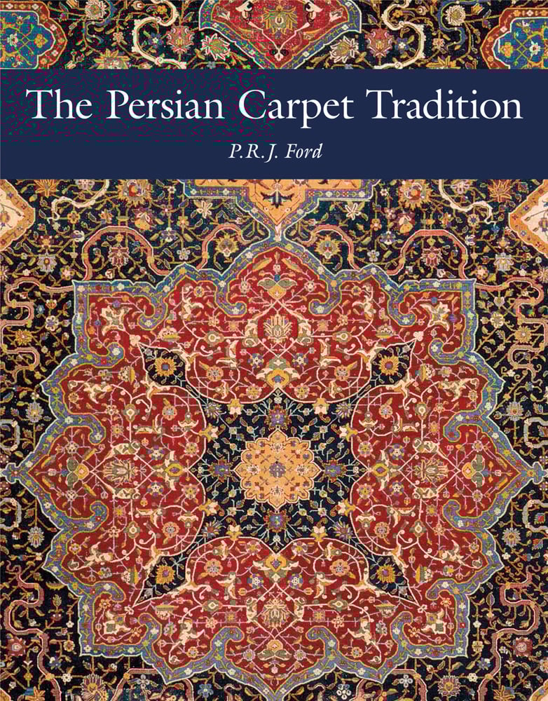 Book cover of The Persian Carpet Tradition, Six Centuries of Design Evolution, with a red and blue medallion design carpet design. Published by Hali Publications.