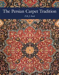 The Persian Carpet Tradition