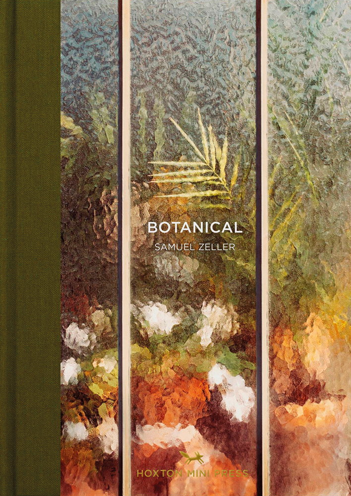 Colorful plants behind decorative glass, on cover of 'Botanical, Tales from the City', by Hoxton Mini Press.