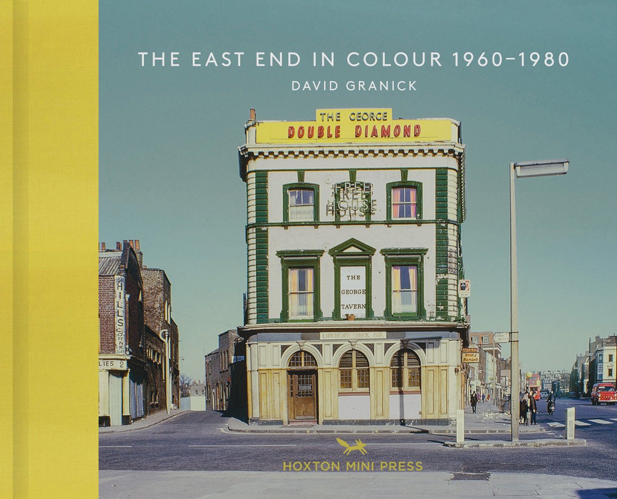 The East End In Colour 1960-1980