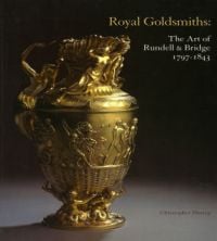 Book cover of Christopher Hartop's Royal Goldsmiths: The Art of Rundell & Bridge 1797-1843, with an ornate gold jug. Published by John Adamson.