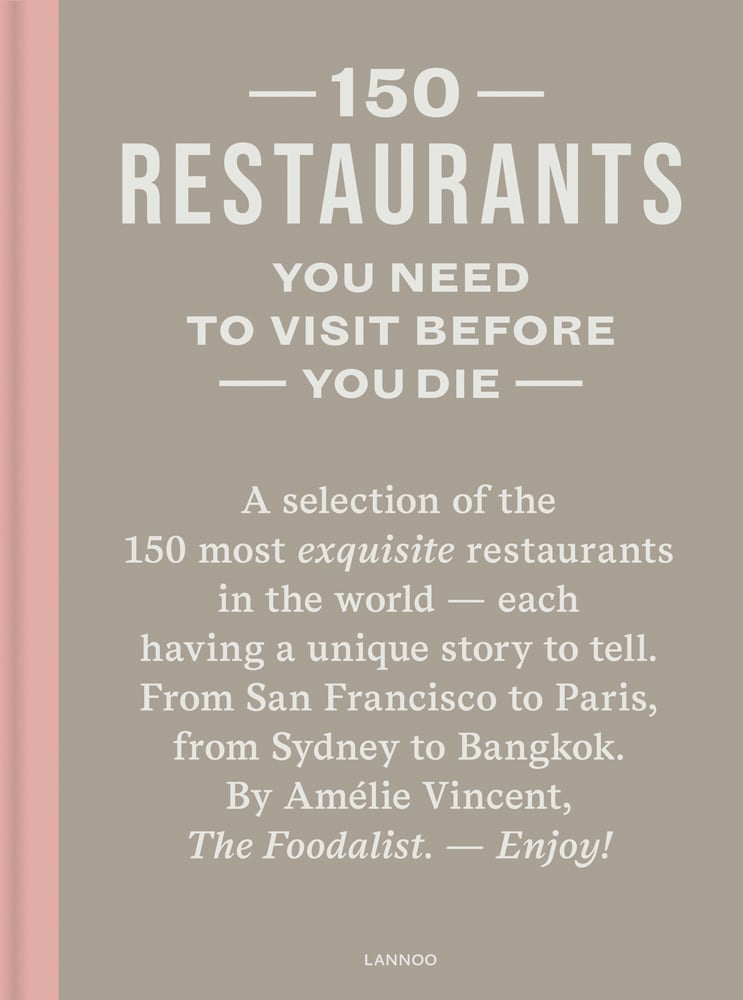 Beige cover with pink spine of '150 Restaurants You Need to Visit Before You Die', by Lannoo Publishers.