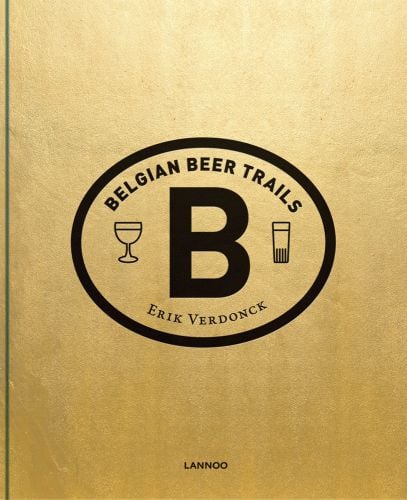 Bright gold cover with two beer glasses on 'Belgian Beer Trails', by Lannoo Publishers.