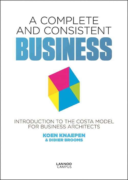 Colourful cube to centre of white cover of 'A Complete and Consistent Business, Introduction to the COSTA Model for Business Architects', by Lannoo Publishers.
