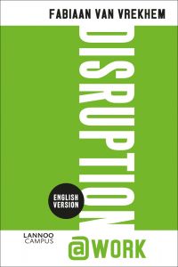 Lime green cover of English version of 'Disruption@WORK', by Lannoo Publishers.